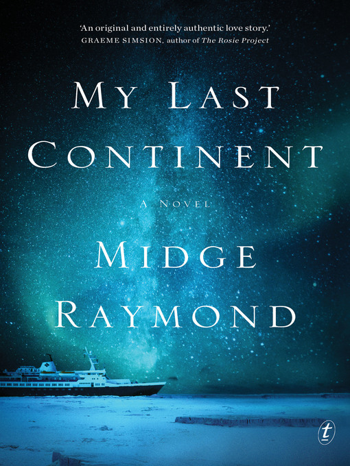 Title details for My Last Continent by Midge Raymond - Available